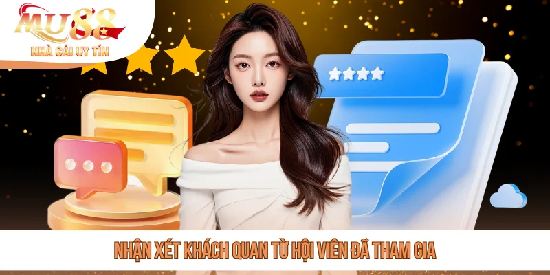 Nhận xét khách quan từ hội viên đã tham gia